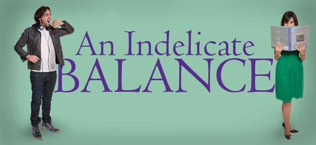 An Indelicate Balance